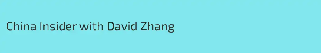 China Insider with David Zhang